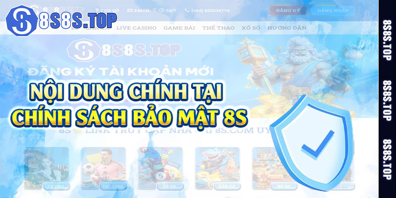 Nội dung chính tại chính sách bảo mật 8S