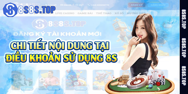 Chi tiết nội dung tại điều khoản sử dụng 8S